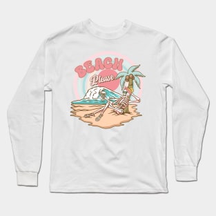 "Beach Please" Funny Skeleton Long Sleeve T-Shirt